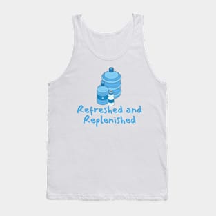 Refreshed and Replenished Tank Top